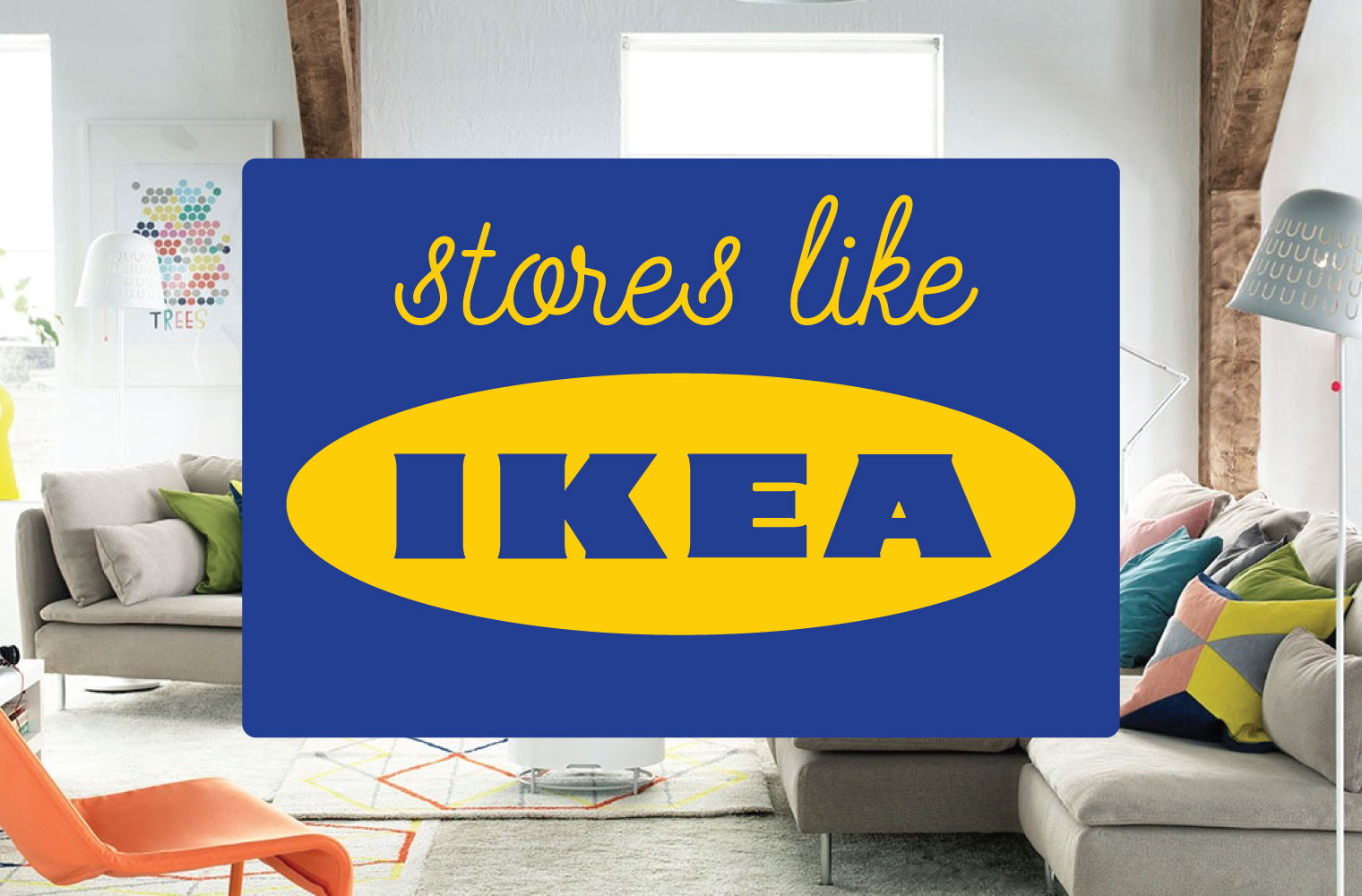 Stores Like IKEA: 10 Alternatives for Modern Furniture ...