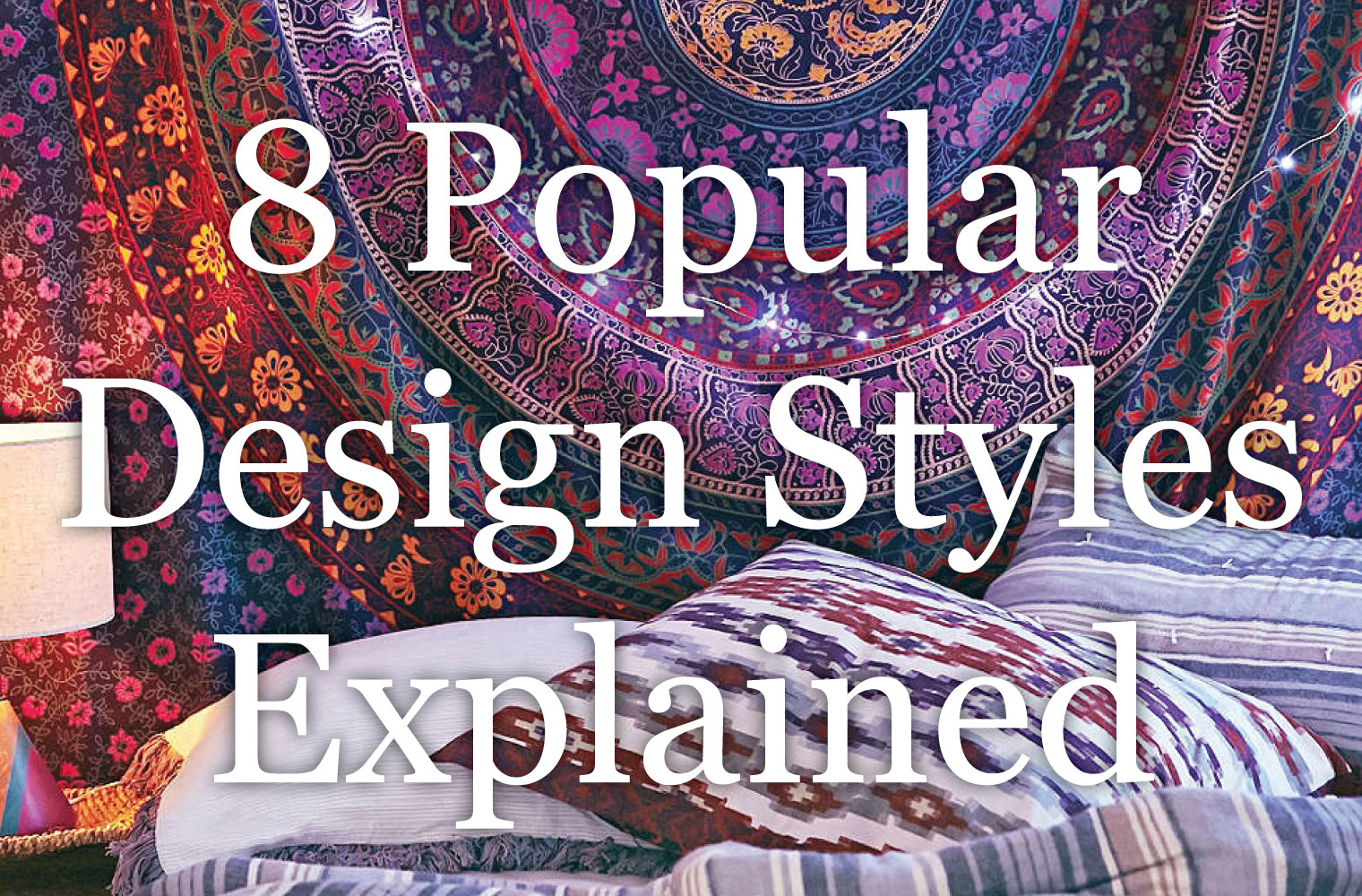 25 Best Design Styles Explained - HOME DECOR NEWS
